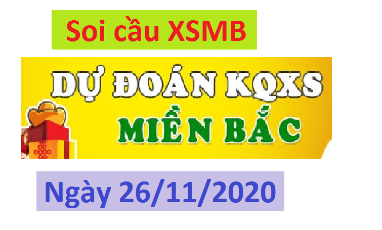  Soi cầu XSMB ngày 26/11/2020 